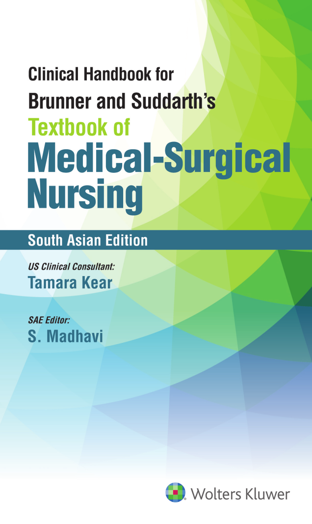 Clinical Handbook For Brunner Suddarths Textbook Of Medicalsurgical Nursing Sae S Madhavi Tamara Kear