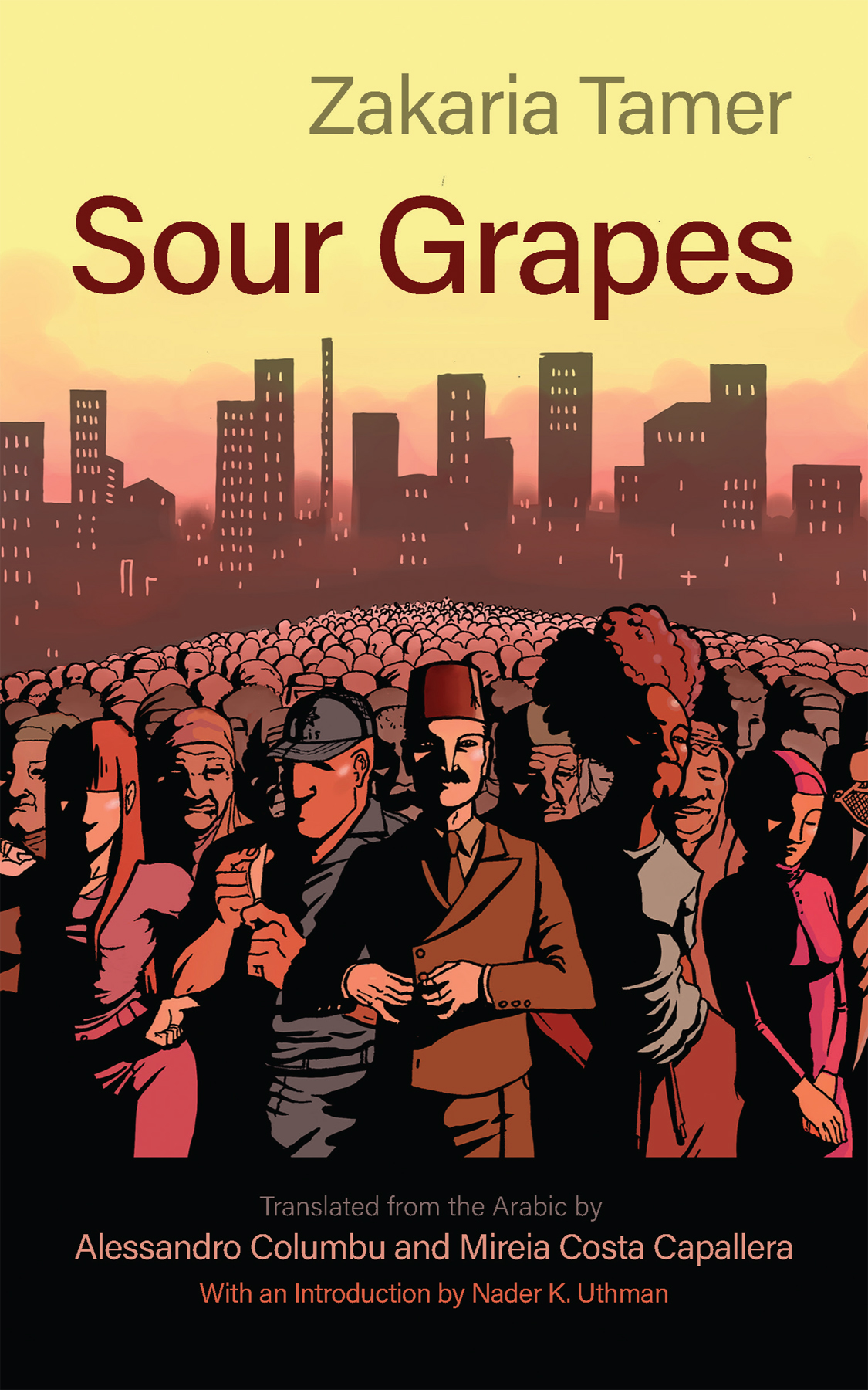 Sour Grapes 1st Edition Zakaria Tamer Alessandro Columbu Mireia Costa Capallera