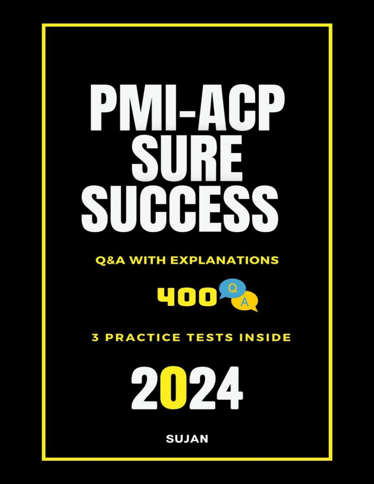 Pmiacp Sure Success Qa With Explanations Sujan