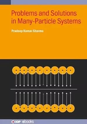 Problems And Solutions In Manyparticle Systems Pradeep Kumar Sharma