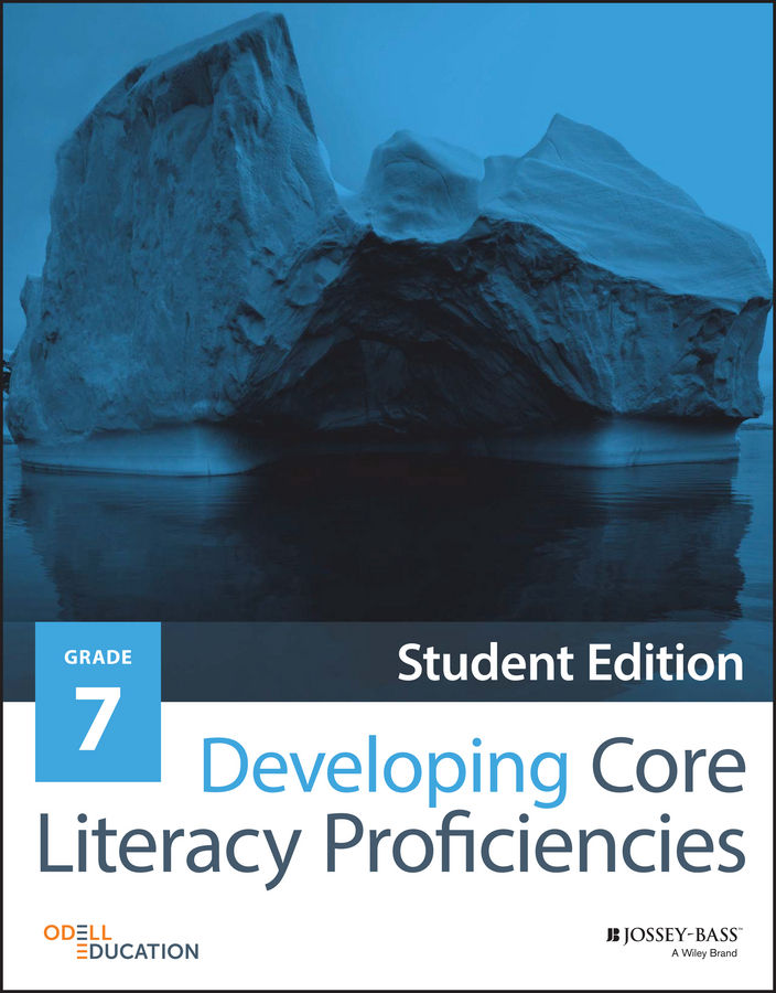 Developing Core Literacy Proficiencies Grade 7 Odell Education