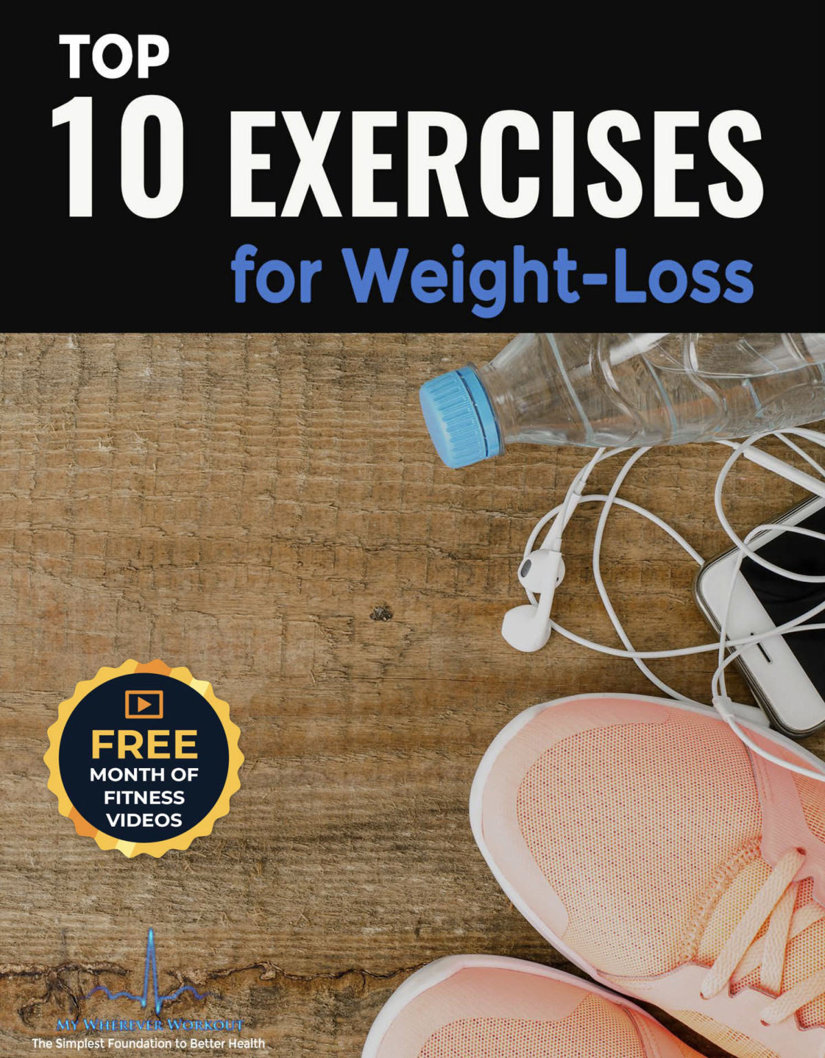 Top 10 Exercises For Weightloss My Wherever Workout Mww Book 5 Dr Richard Young Jim Gromer Jonathan Murray