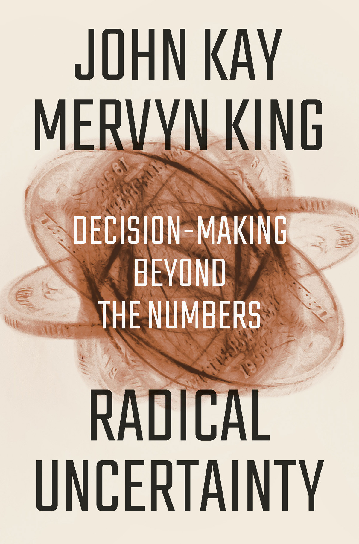 Radical Uncertainty John Kay
