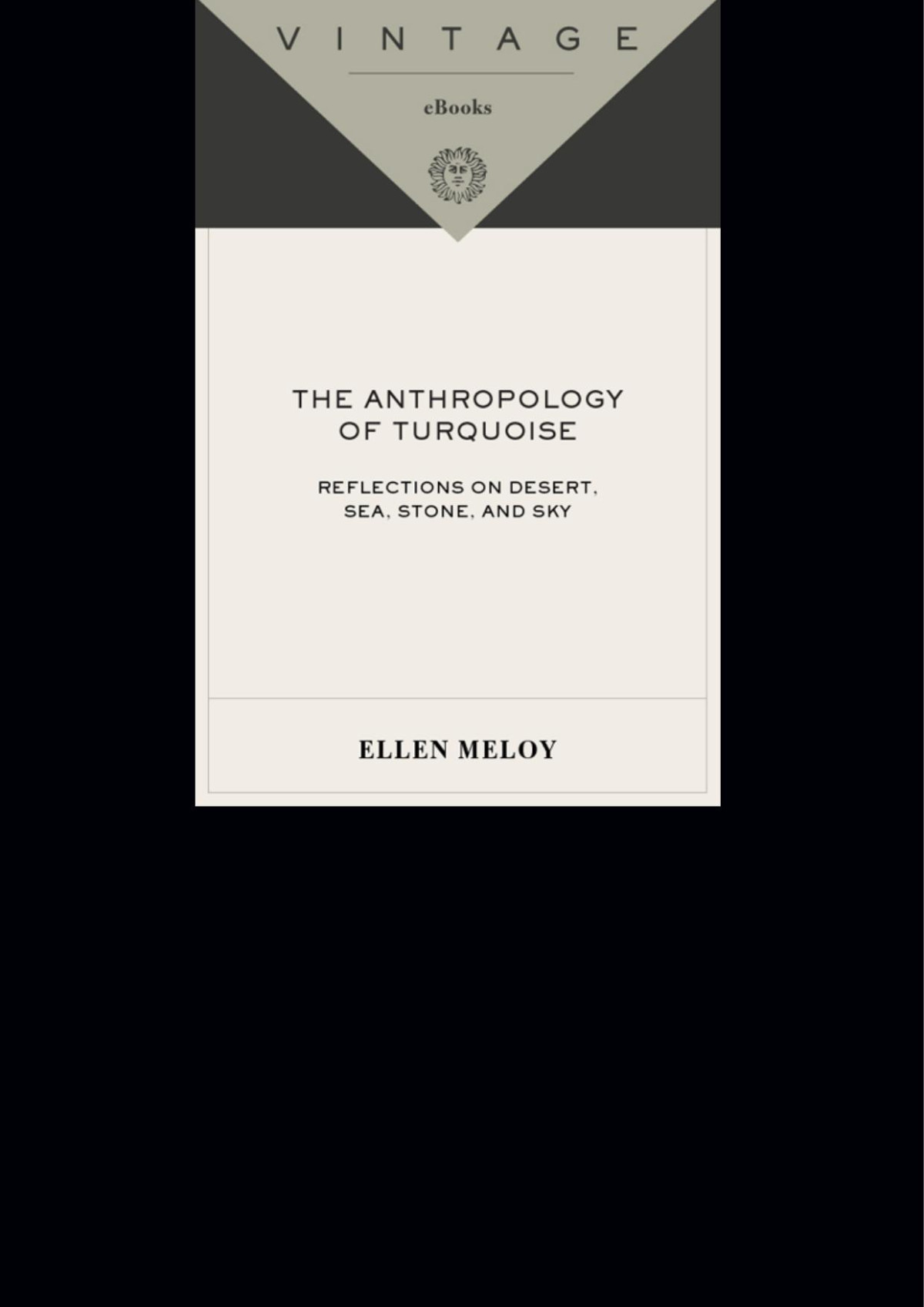 The Anthropology Of Turquoise Ellen Meloy
