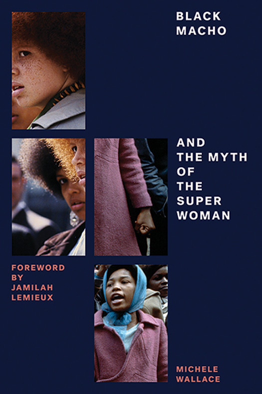 Black Macho And The Myth Of The Superwoman Michele Wallace