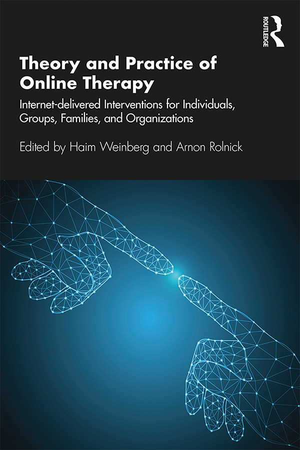 Theory And Practice Of Online Therapy Weinberg Haim Rolnick