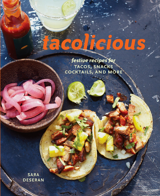 Tacolicious Sara Deseran