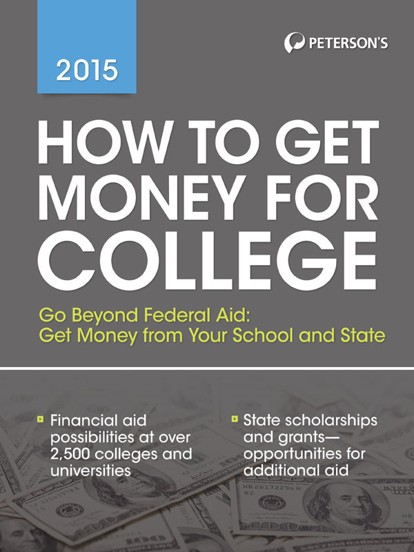 How To Get Money For College 2015 Petersons