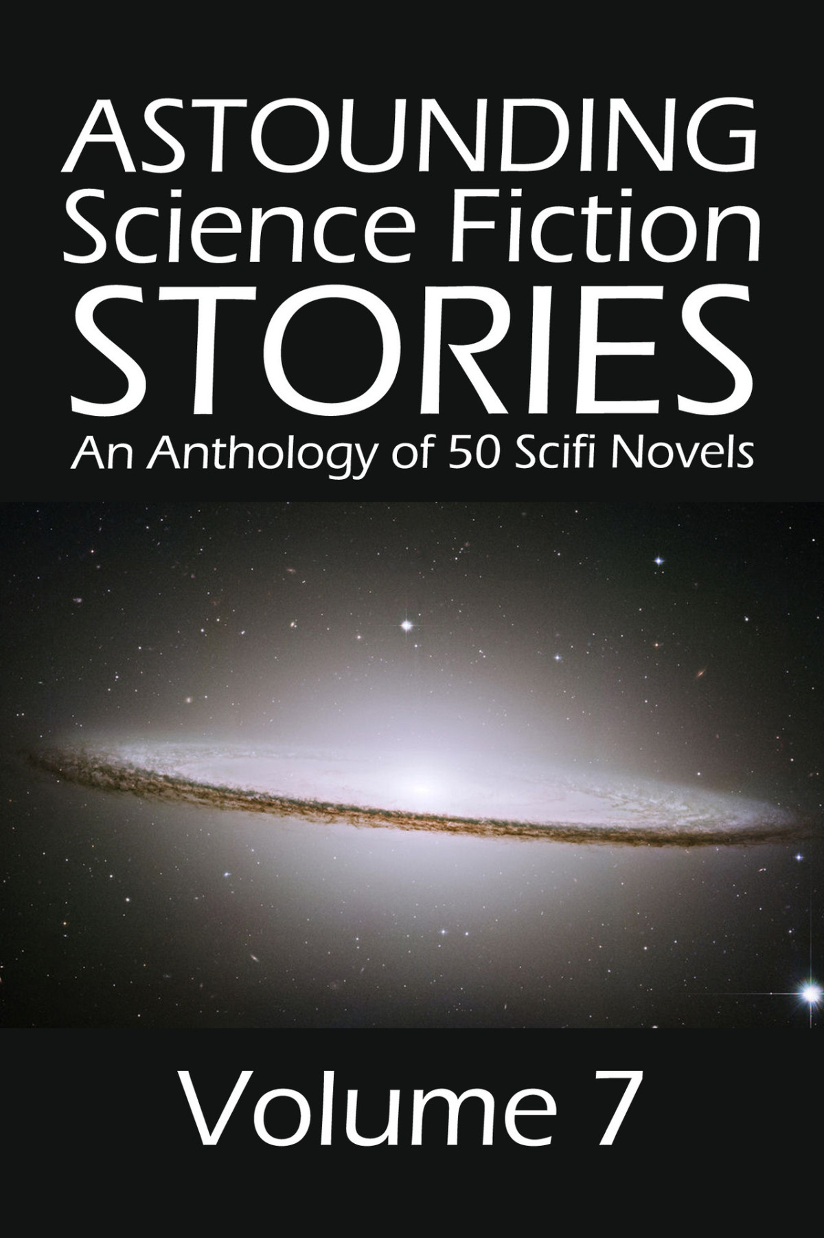 Astounding Science Fiction Stories An Anthology Of 50 Scifi Novels Volume 7 Halcyon Classics Various