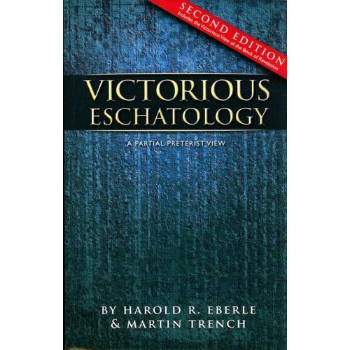 Victorious Eschatology Eberle Harold R