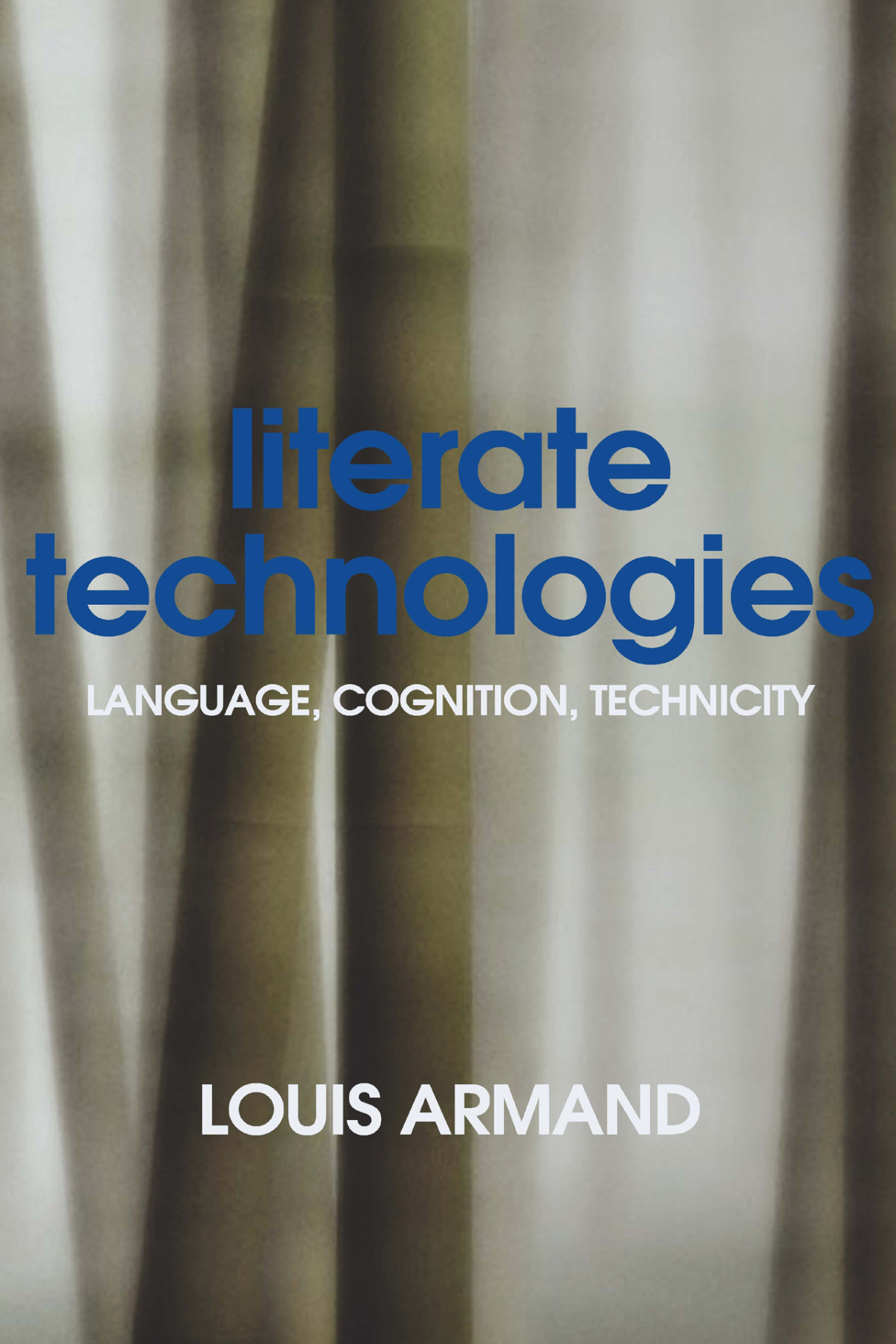 Literate Technologies Language Cognition Technicity Armand