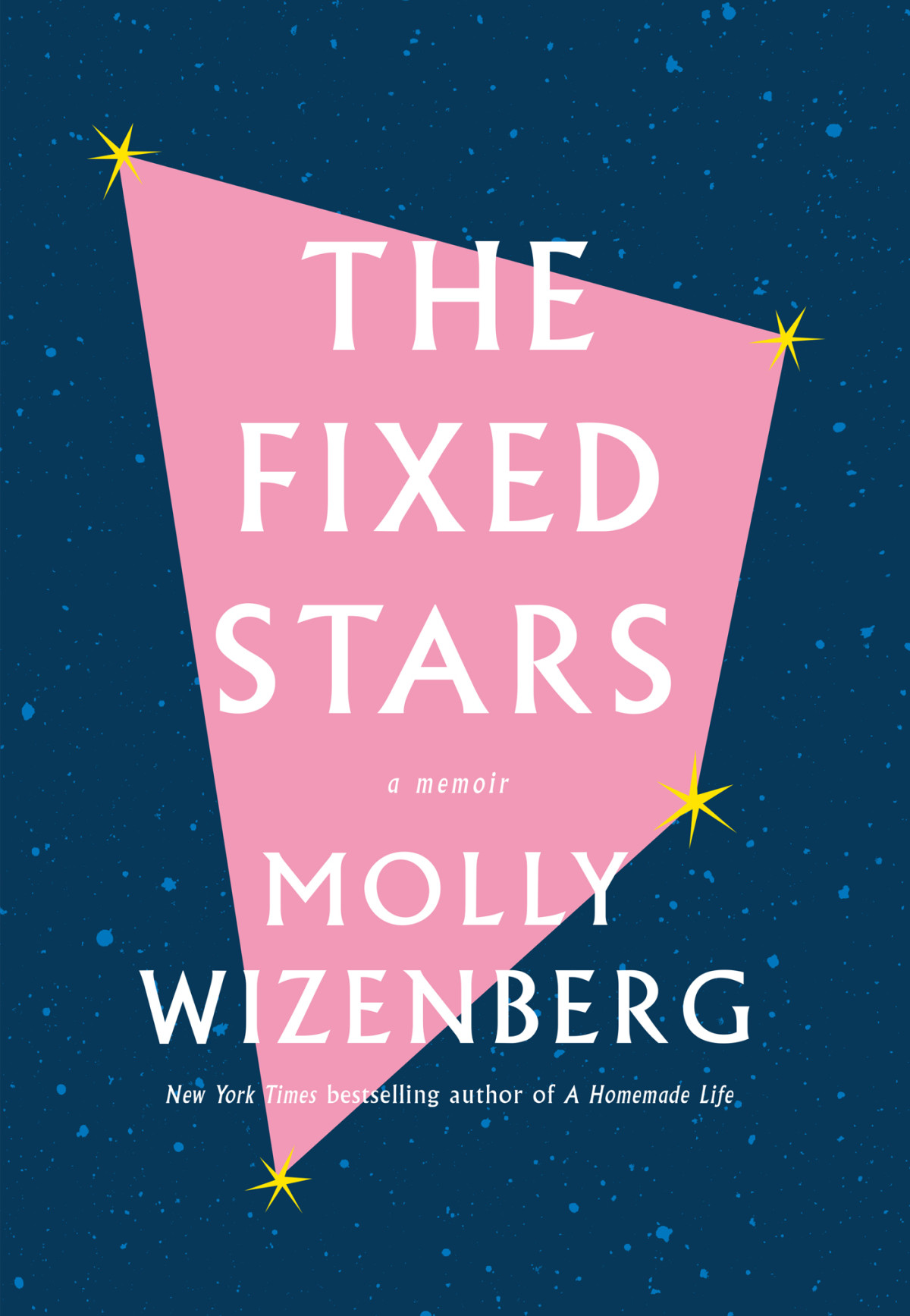 The Fixed Stars Molly Wizenberg