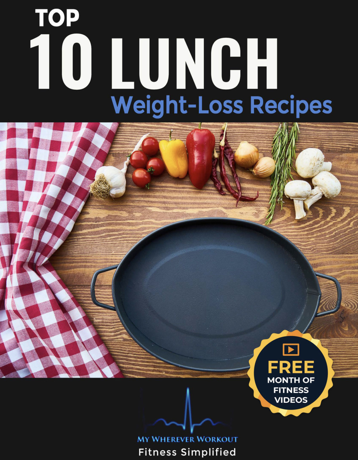 Top 10 Lunch Weightloss Recipes My Wherever Workout Mww Book 6 Dr Richard Young Jim Gromer Jonathan Murray