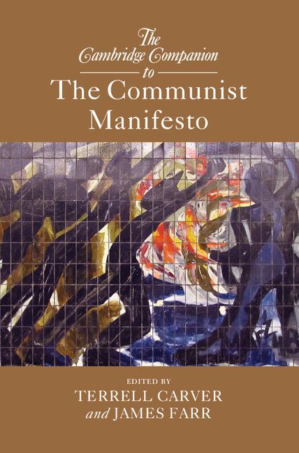 The Cambridge Companion To The Communist Manifesto Cambridge Companions To Philosophy Unknown
