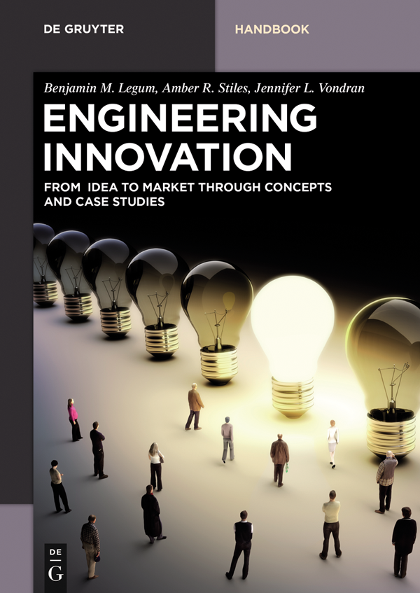 Engineering Innovation Benjamin M Legumamber R Stilesjennifer L Vondran