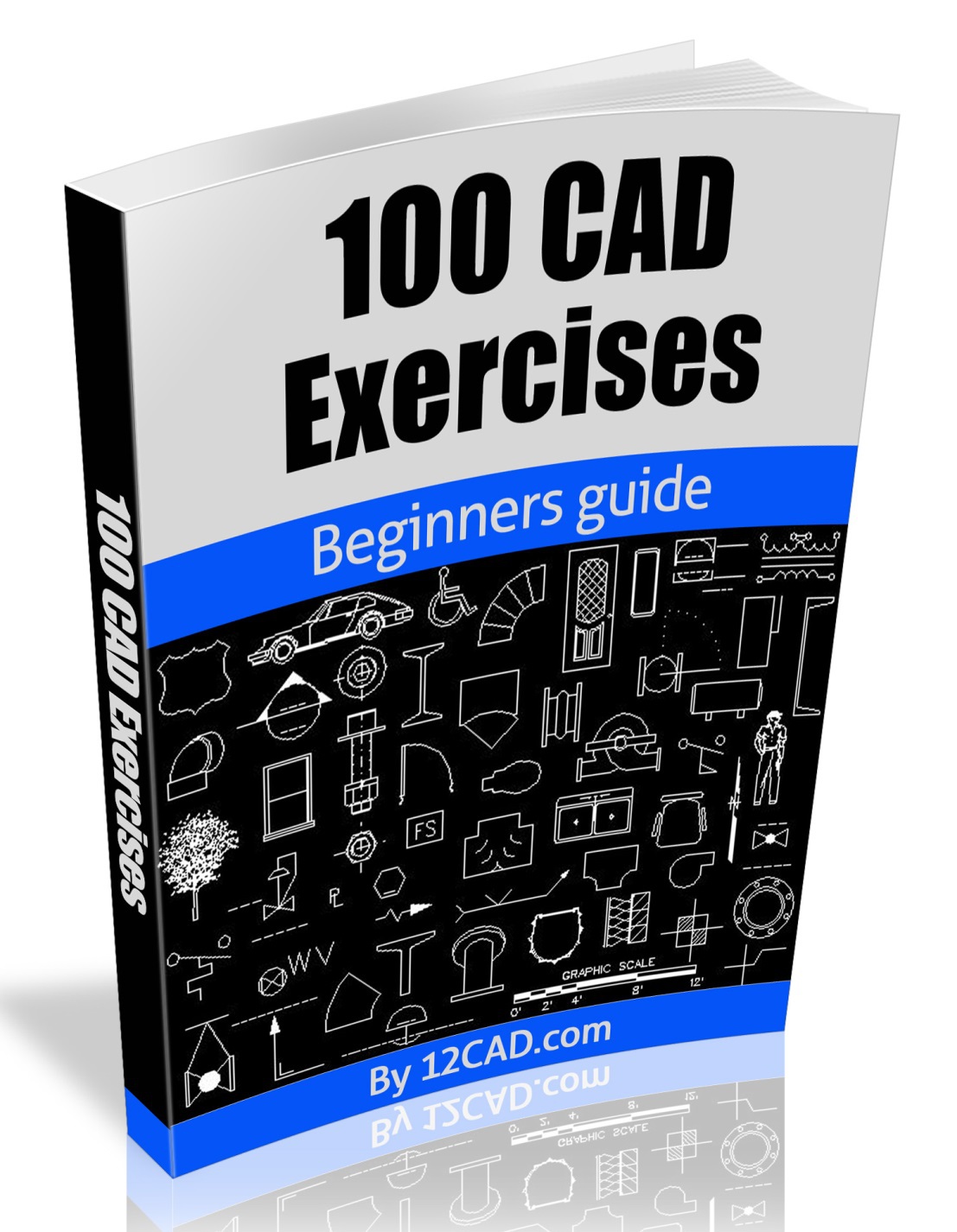 100 Cad Exercises Learn By Practicing Learn To Design 2d And 3d Models By Practicing With These 100 Cad Exercises Artes