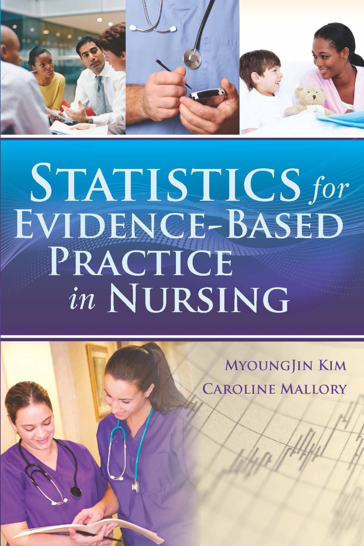 Statistics For Evidencebased Practice In Nursing Mallory Caroline Kim