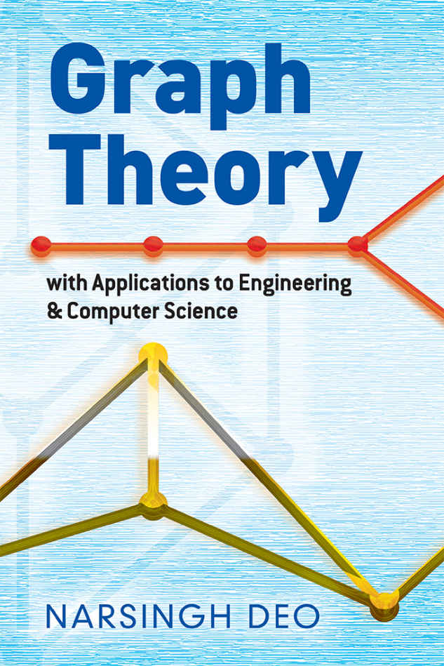 Graph Theory With Applications To Engineering And Computer Science Dover Books On Mathematics Narsingh Deo