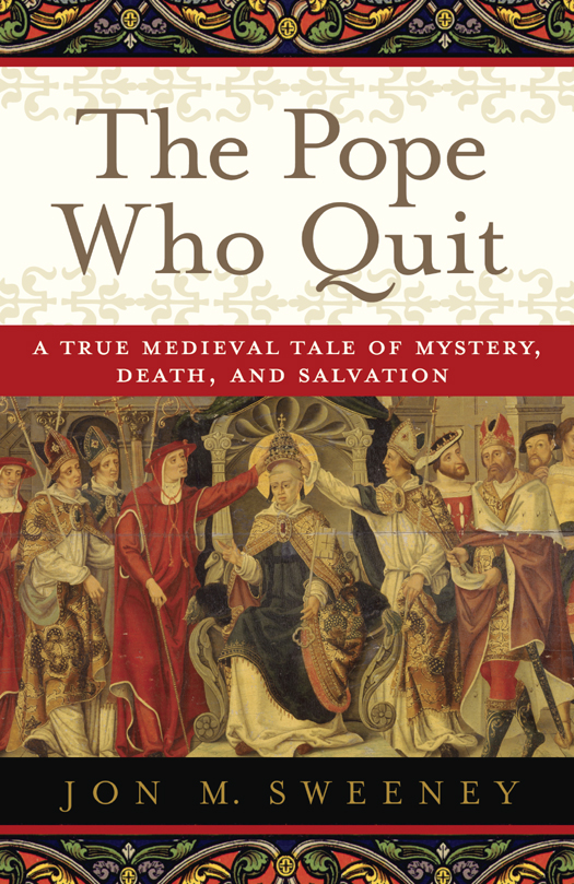 The Pope Who Quit Jon M Sweeney