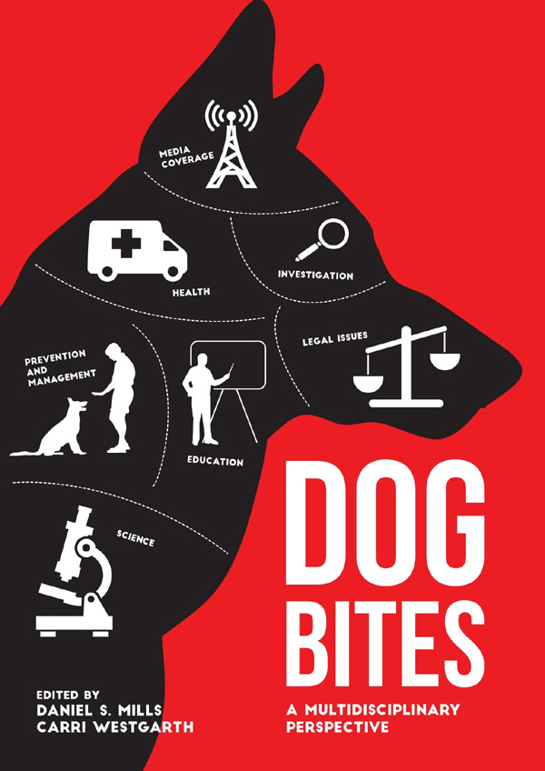 Dog Bites A Multidisciplinary Perspective Mills Daniel Westgarth