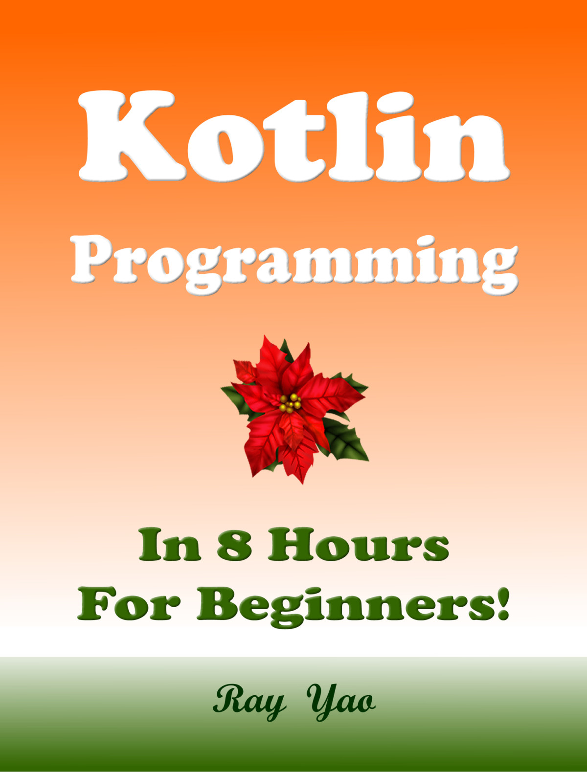 Kotlin Programming In 8 Hours For Beginners Swift Ada R Yao