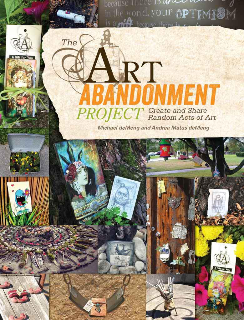 The Art Abandonment Project Create And Share Random Acts Of Art Demeng