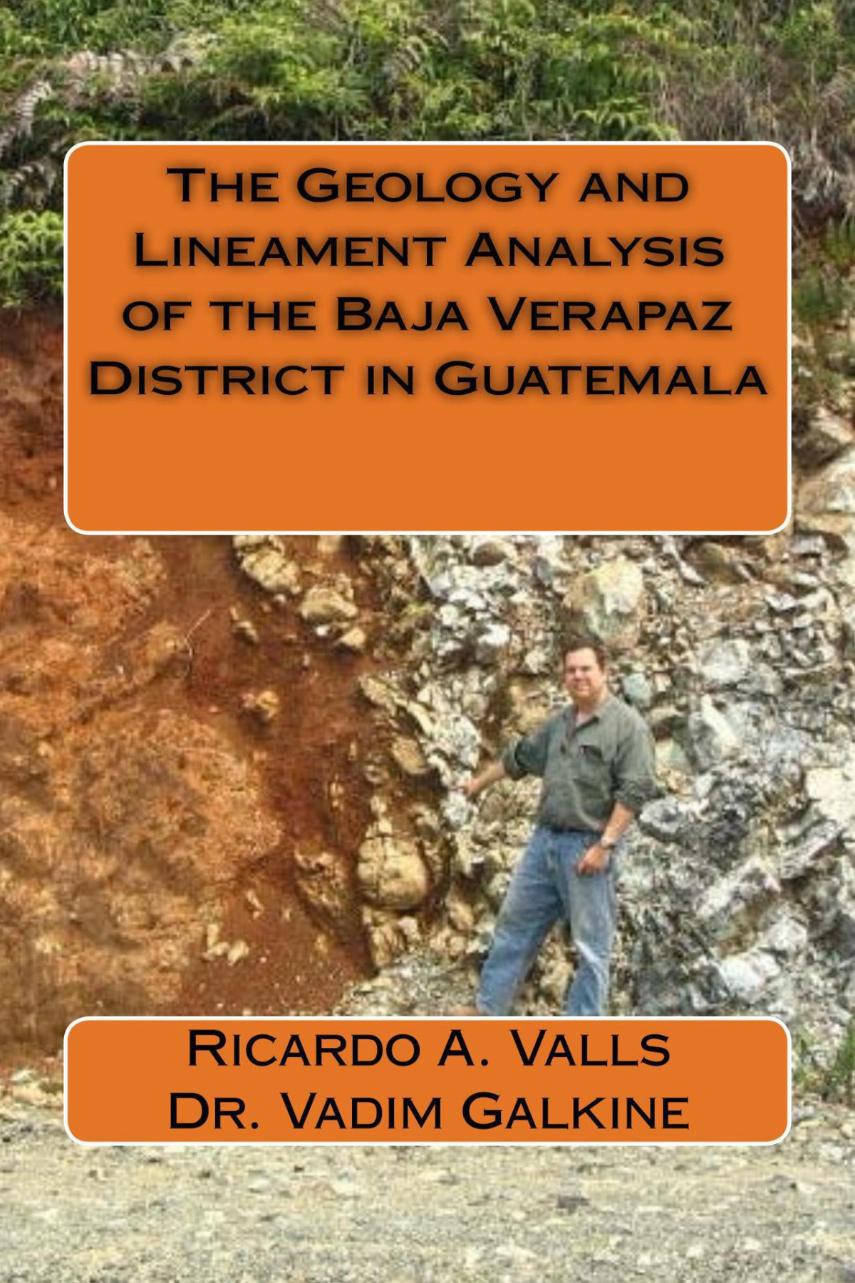 The Geology And Lineament Analysis Of The Baja Verapaz District In Guatemala Valls