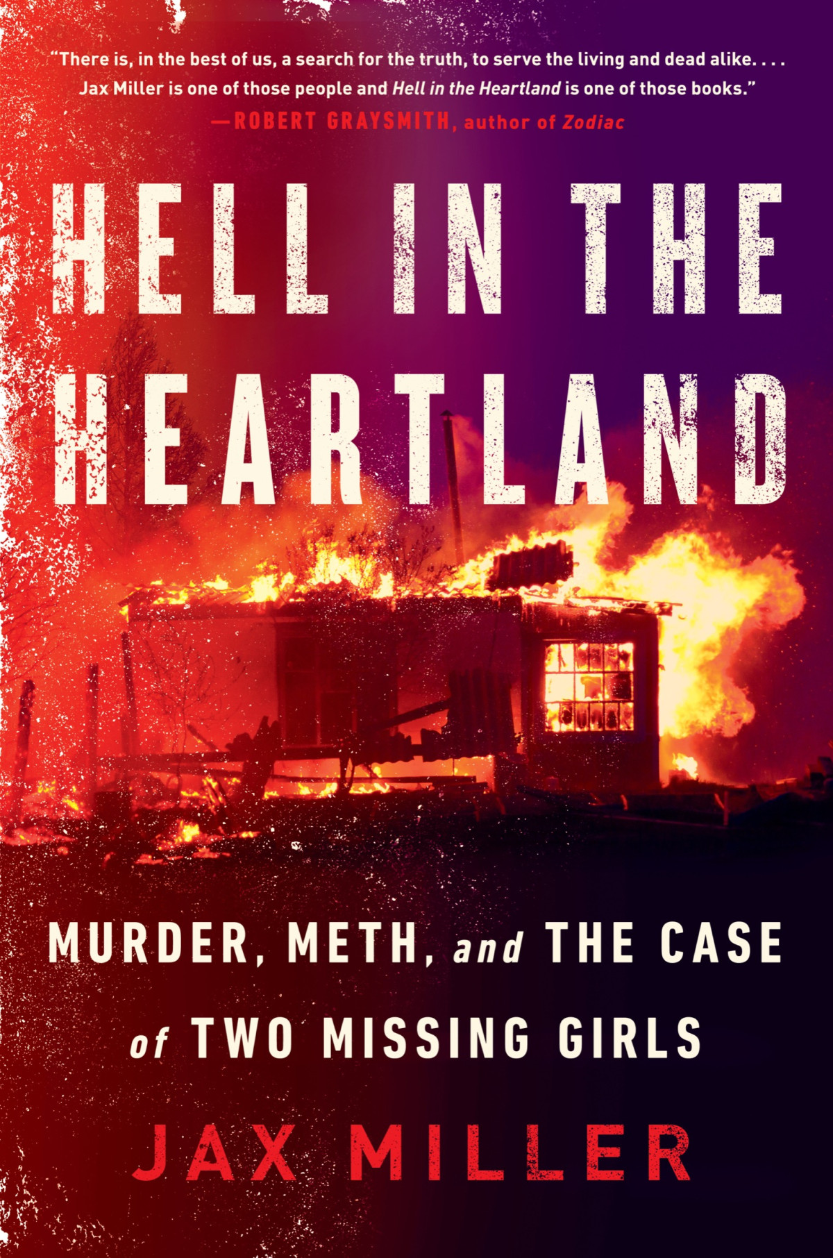 Hell In The Heartland Murder Meth And The Case Of Two Missing Girls Jax Miller