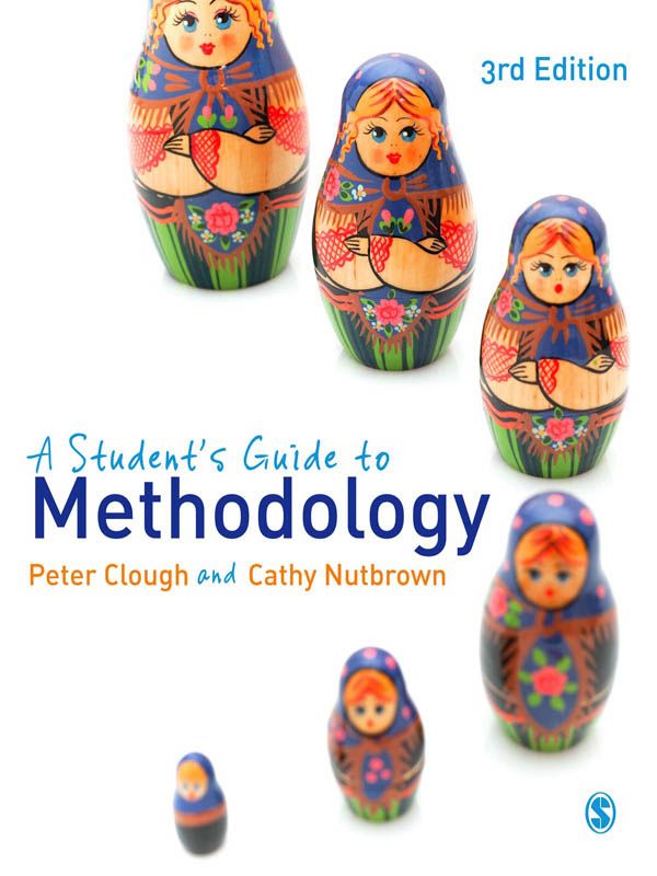A Students Guide To Methodology Peter Clough Cathy Nutbrown