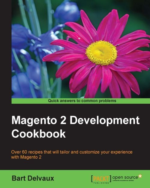 Magento 2 Development Cookbook Bart Delvaux