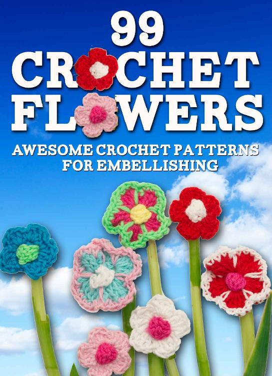 99 Crochet Flowers Awesome Flowers For Embellishing Dogwood Apps