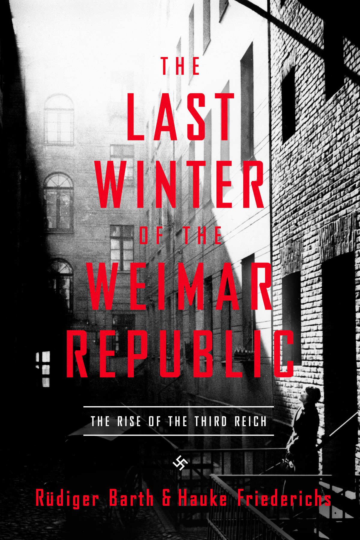The Last Winter Of The Weimar Republic Rdiger Barth