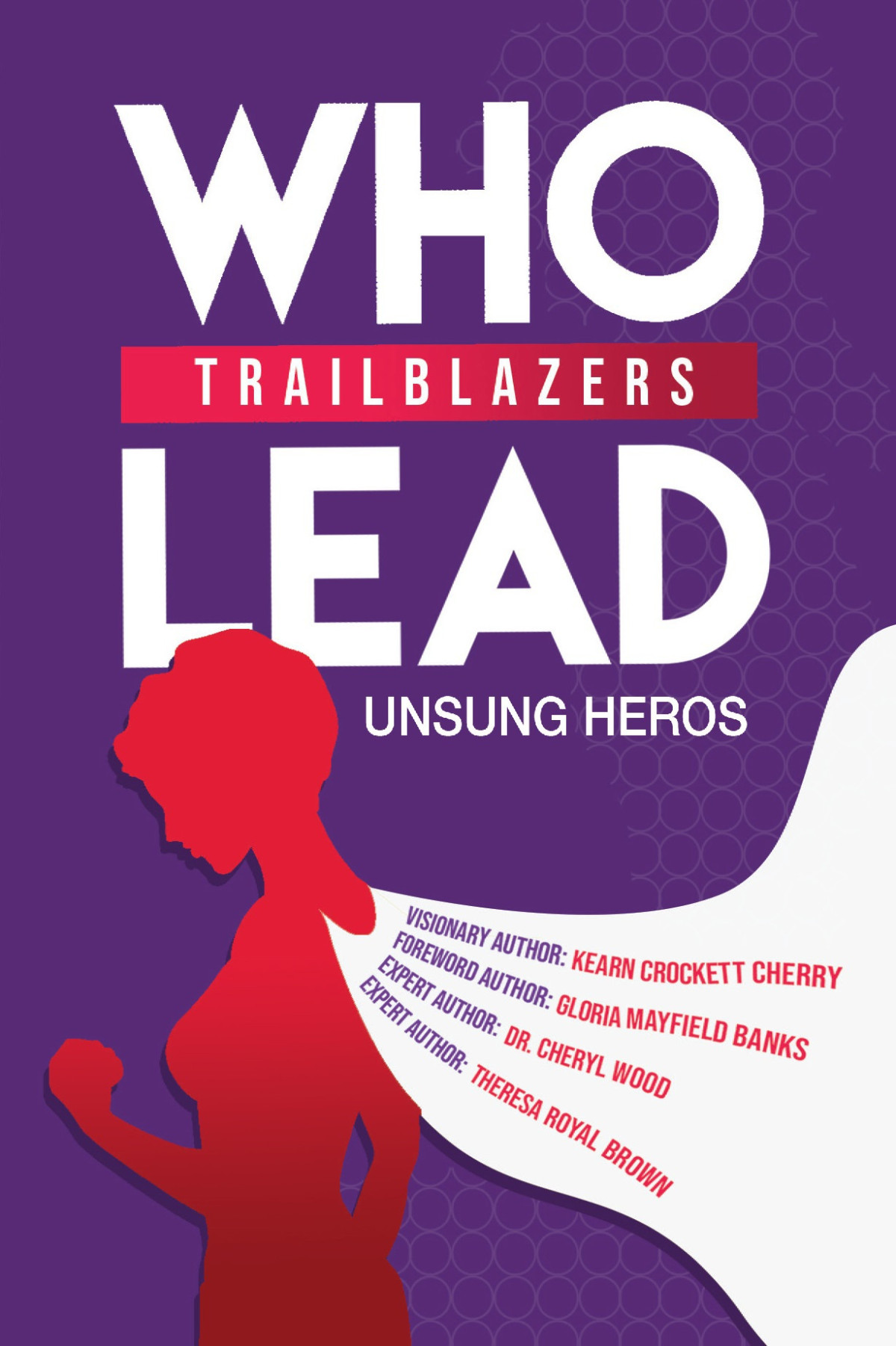 Trailblazers Who Lead Little Ashley Cherry Kearn