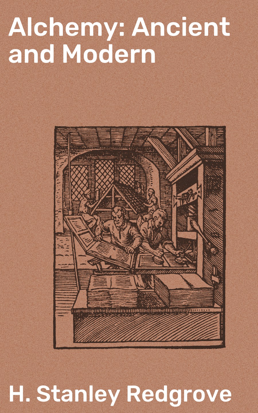 Alchemy H Stanley Redgrove