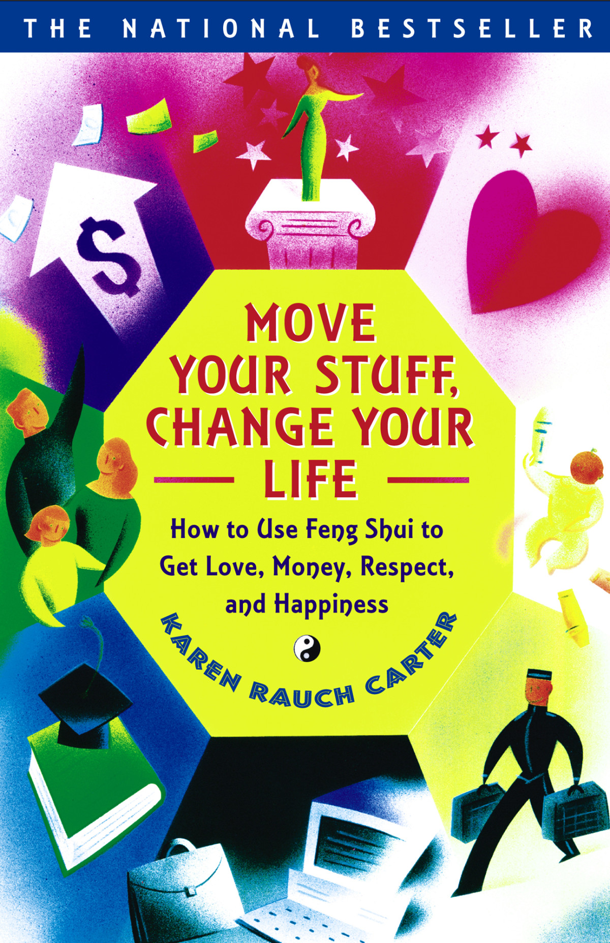 Move Your Stuff Change Your Life Karen Rauch Carter