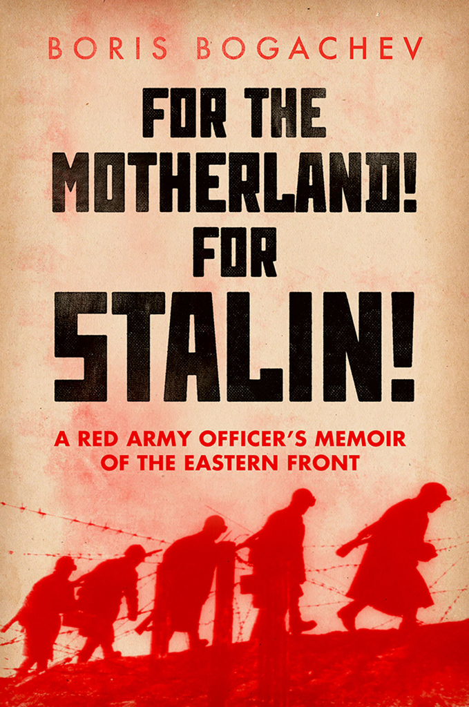 For The Motherland For Stalin Bogachev Boris Bogacheva Maria Roberts