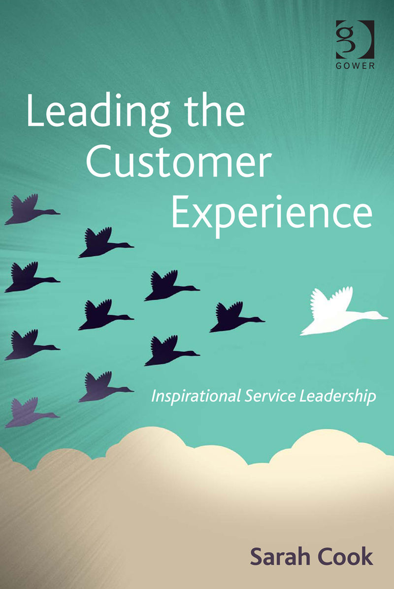 Leading The Customer Experience Inspirational Service Leadership Ms Sarah Cook