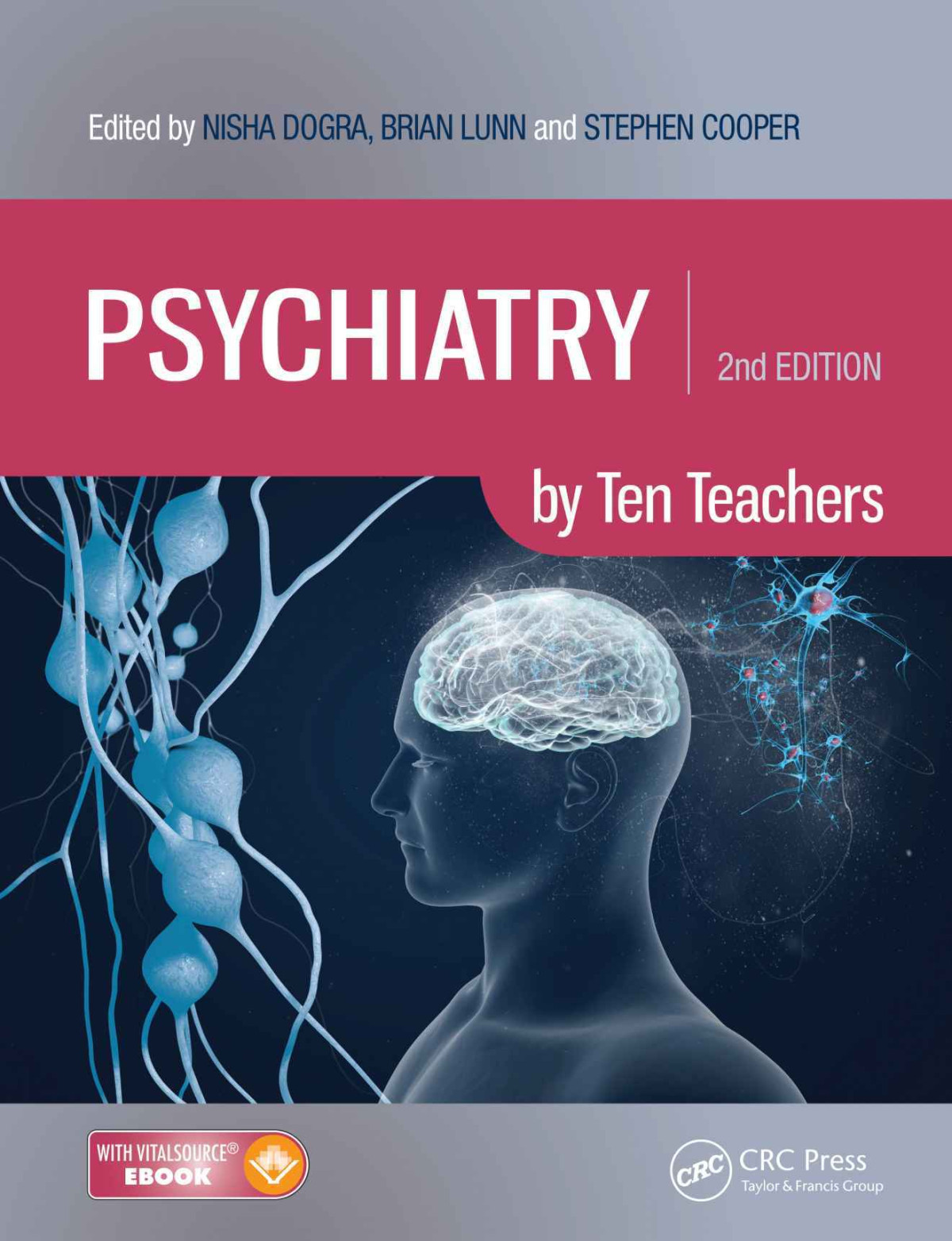 Psychiatry By Ten Teachers Second Edition Brian Lunn And Stephen Cooper Nisha Dogra
