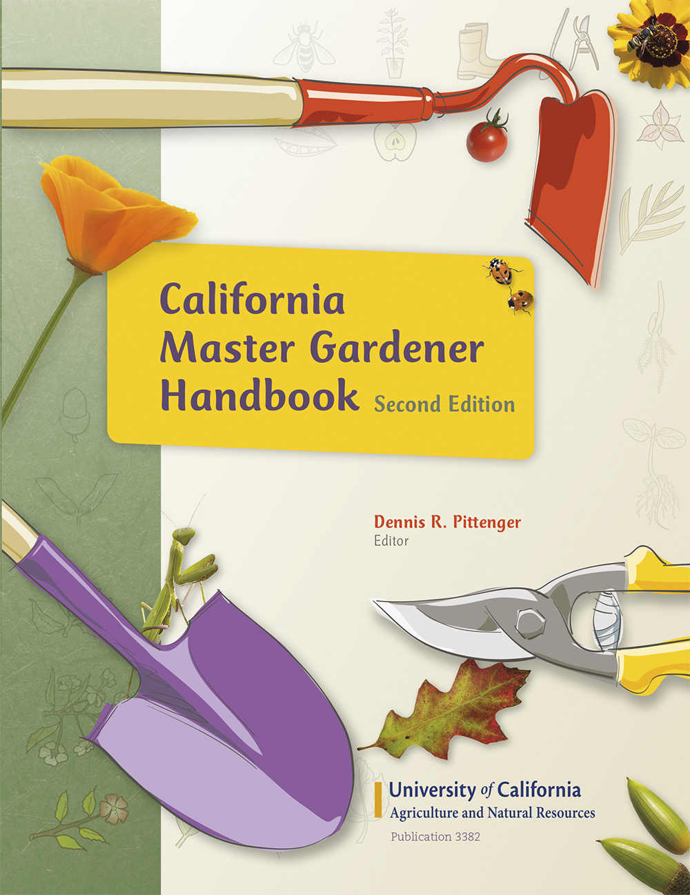 California Master Gardener Handbook 2nd Edition Dennis Pittinger Pamela Geisel Janet Hartin Ben Faber Deborah Silva Richard Molinar John Karlik