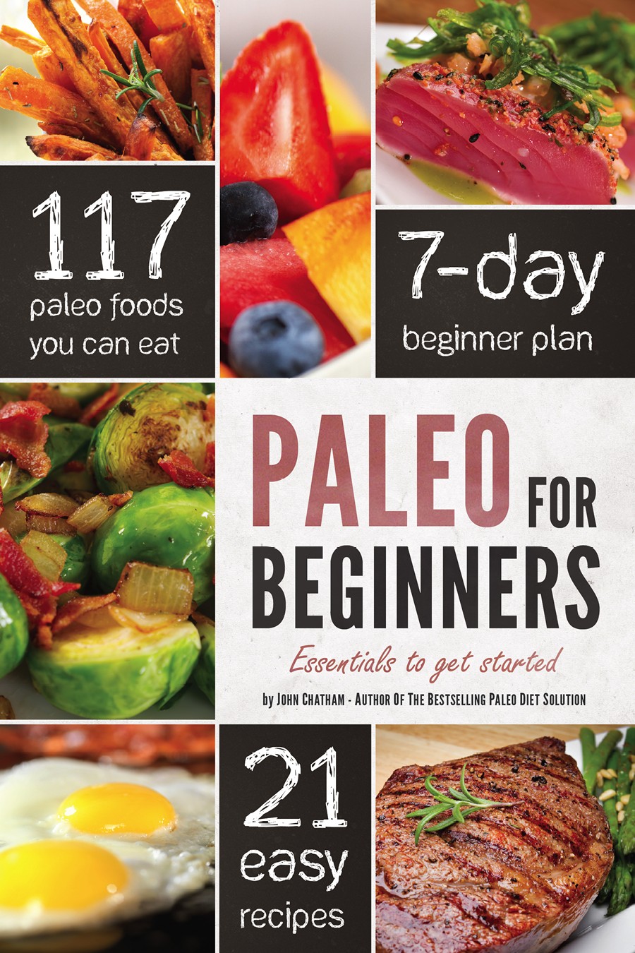 Paleo For Beginners John Chatham