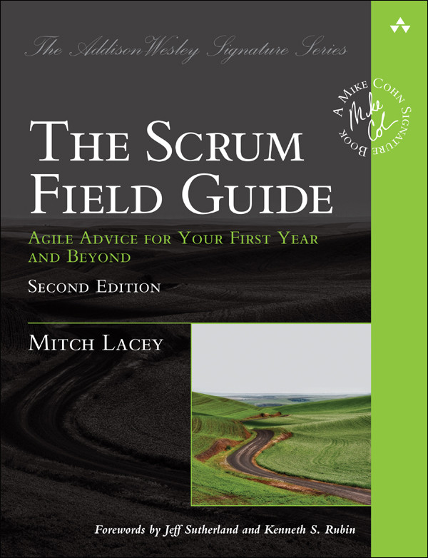 The Scrum Field Guide Mitch Lacey