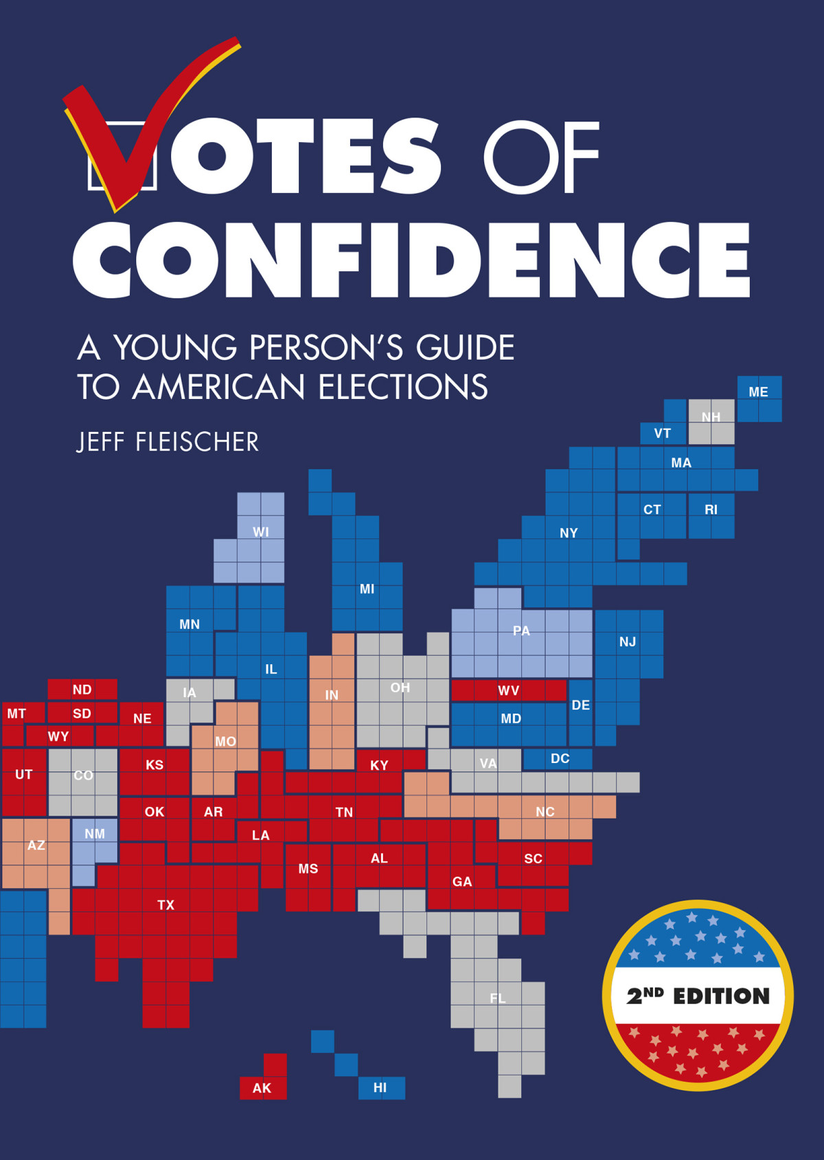 Votes Of Confidence A Young Persons Guide To American Elections Jeff Fleischer