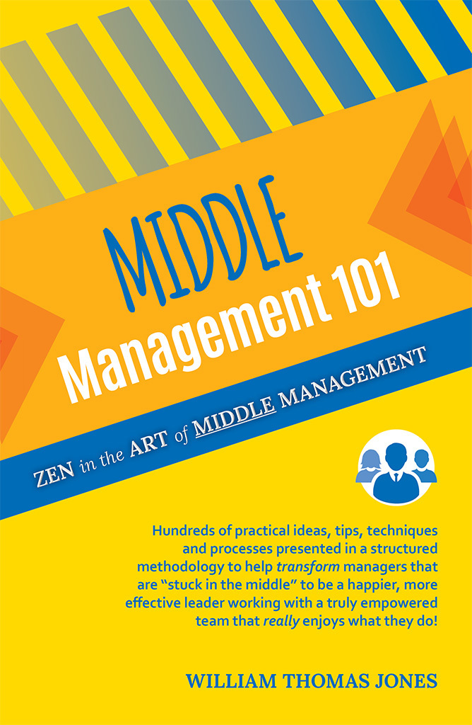 Middle Management 101 Zen In The Art Of Middle Management Jones