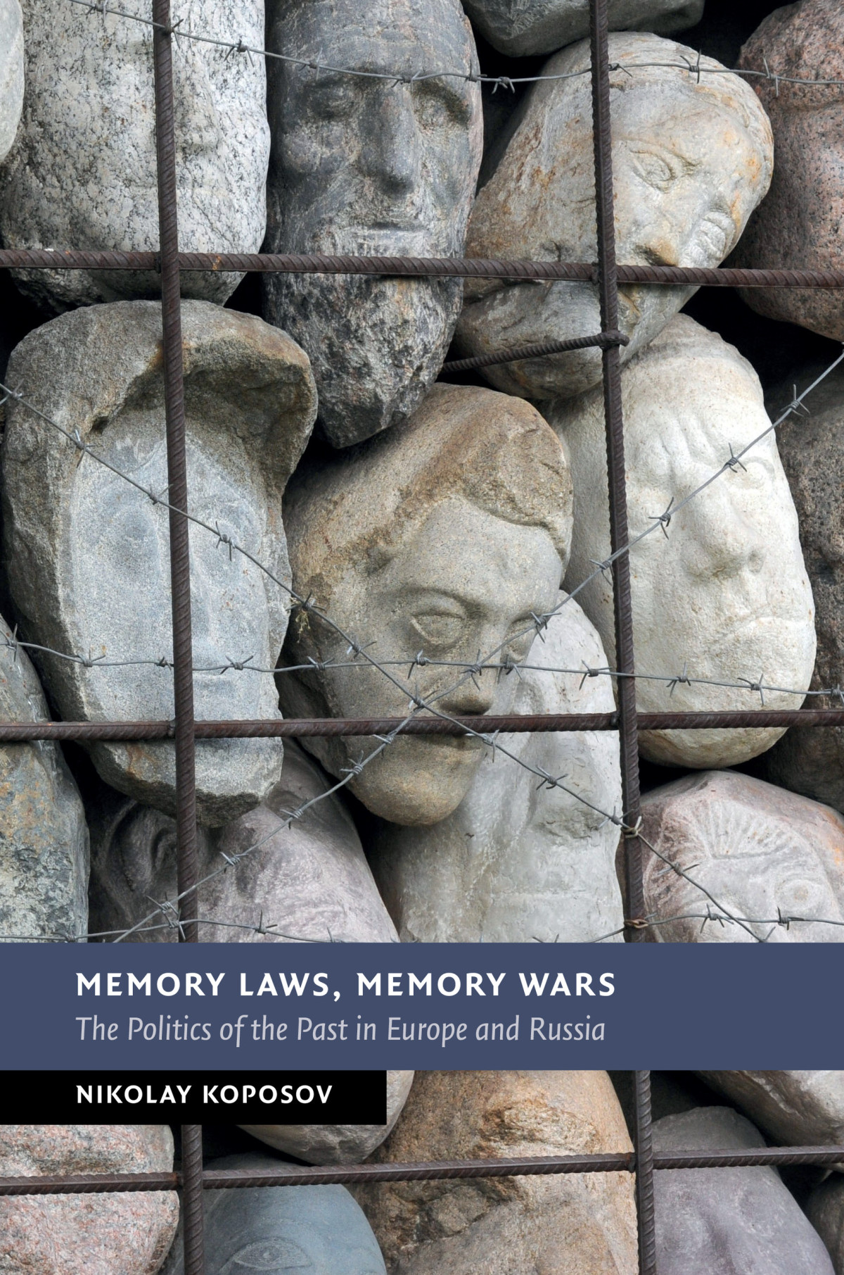 New Studies In European History Memory Laws Memory Wars Koposov