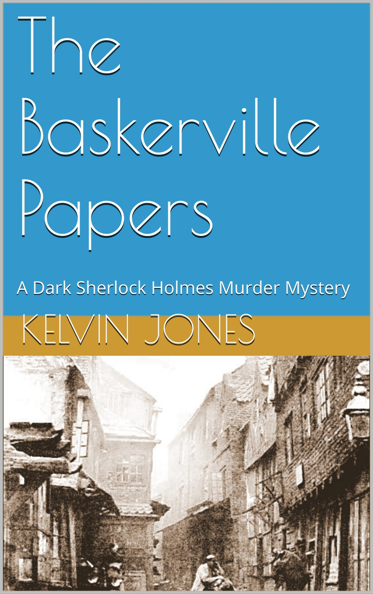 The Baskerville Papers A Dark Sherlock Holmes Murder Mystery Jones