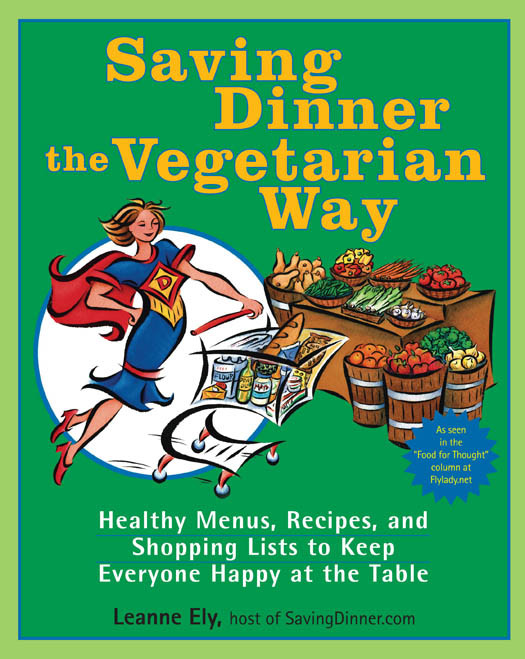 Saving Dinner The Vegetarian Way Leanne Ely