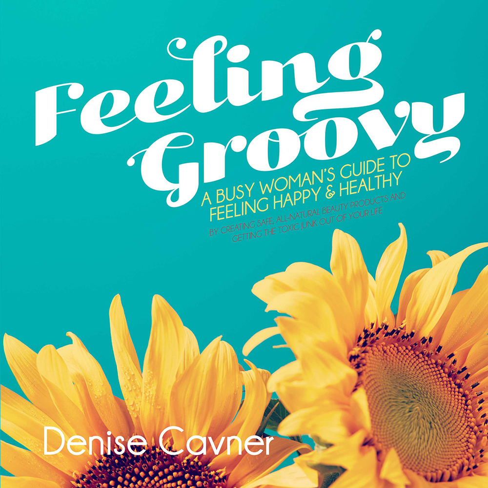 Feeling Groovy Denise Cavner