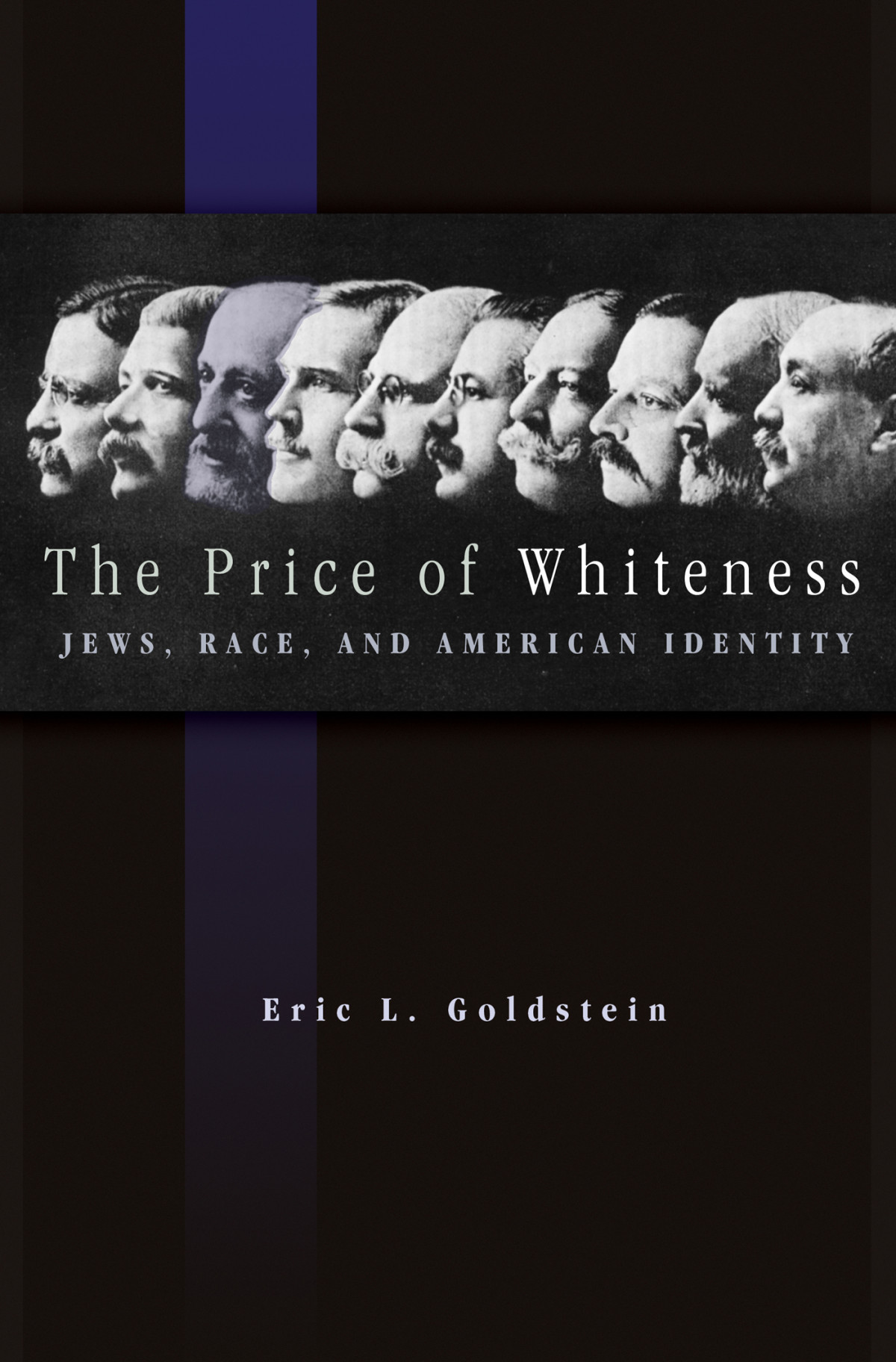 The Price Of Whiteness Eric L Goldstein