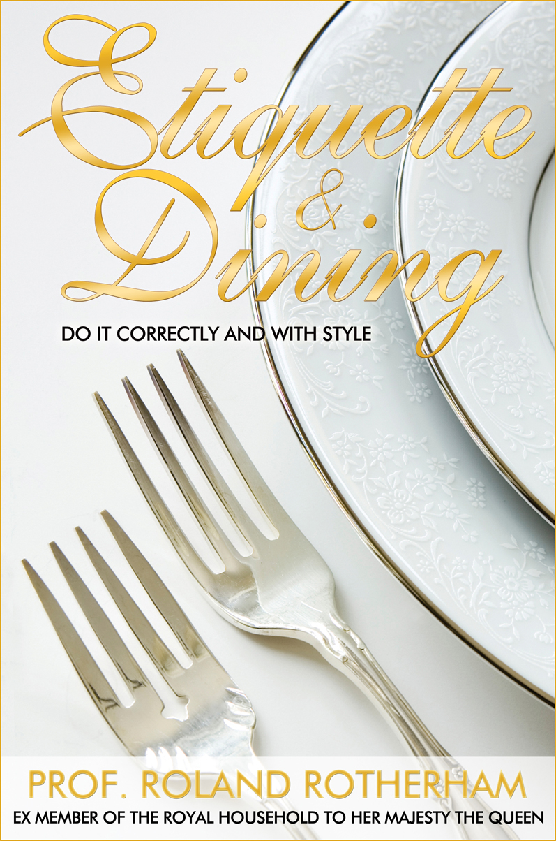 Etiquette Dining Prof Roland Rotherham