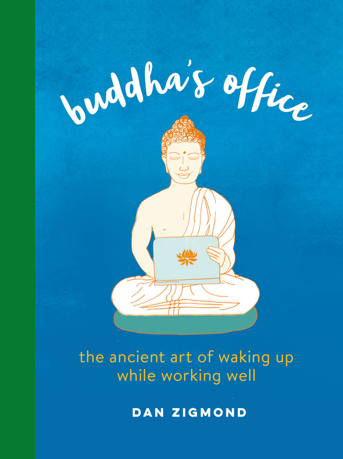 Buddhas Office Dan Zigmond